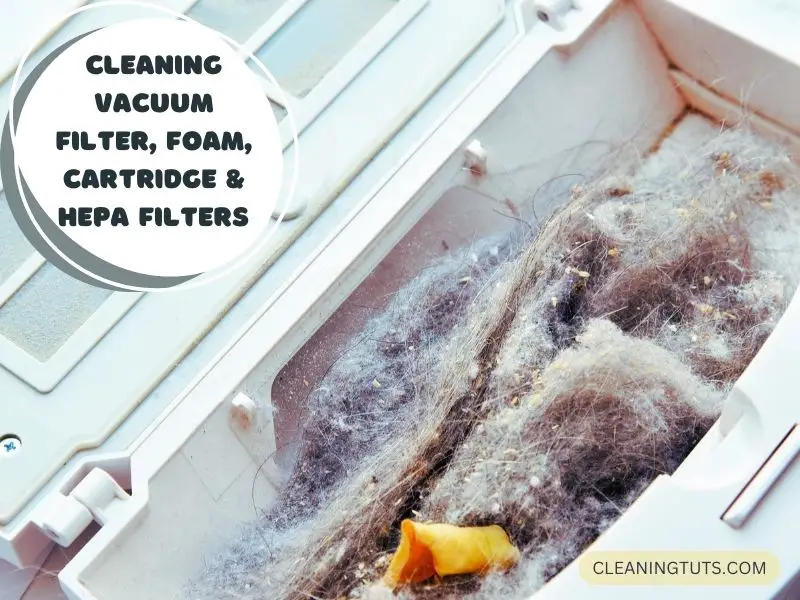 How to Clean Vacuum Filters  Cartridge, Foam & HEPA Filters