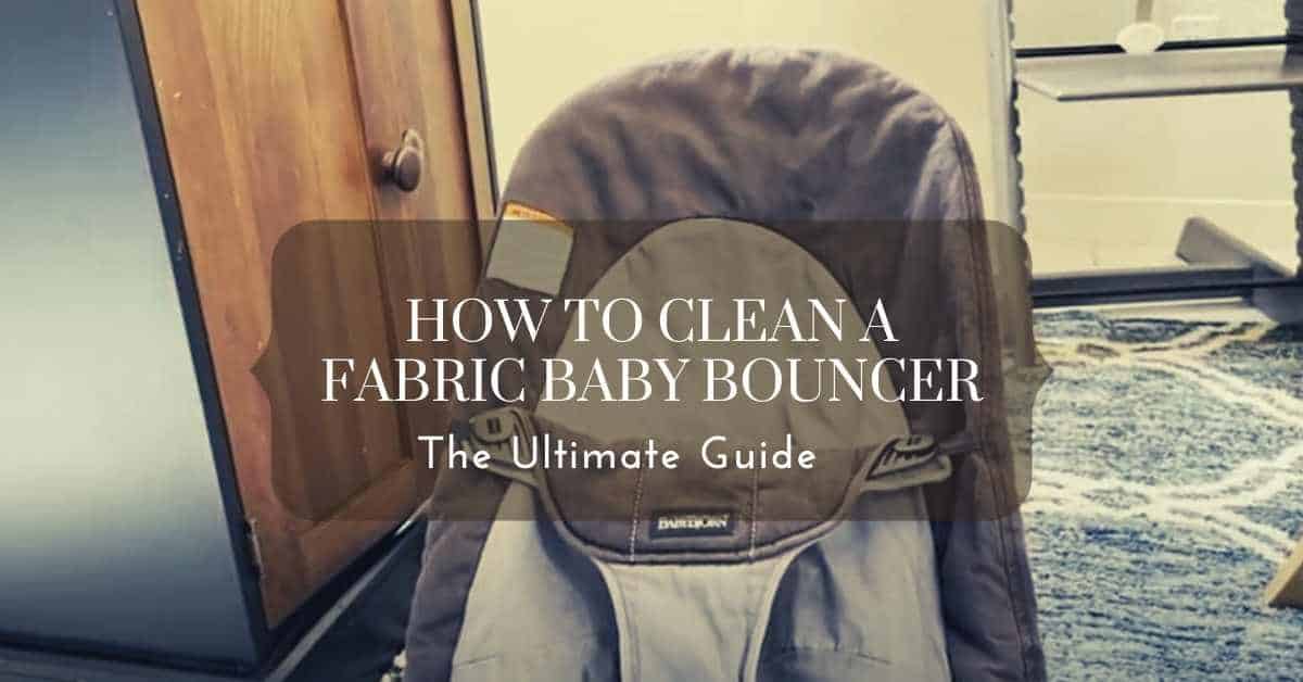 How to Clean a Fabric Baby Bouncer