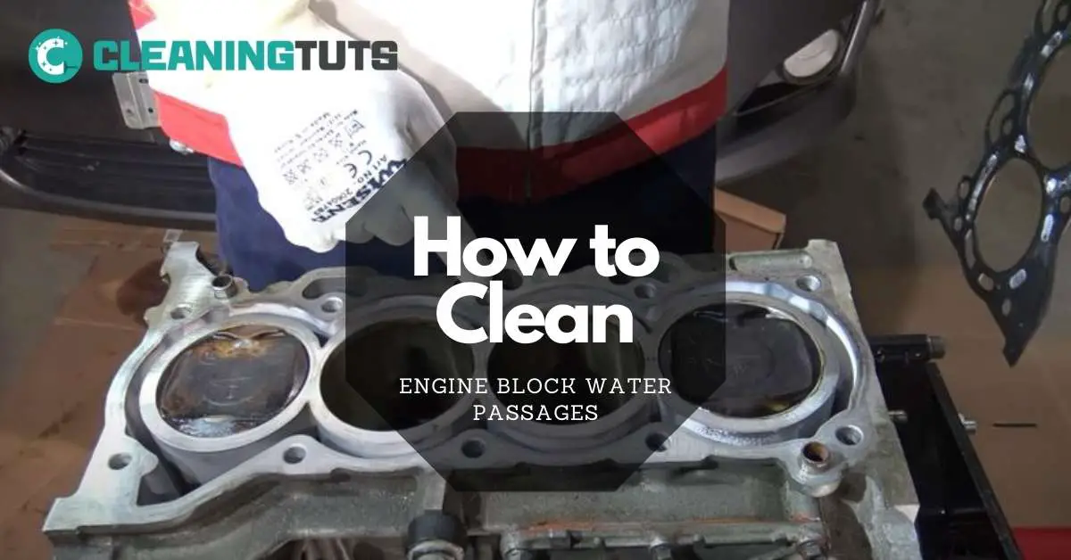 How to Clean Engine Block Water Passages