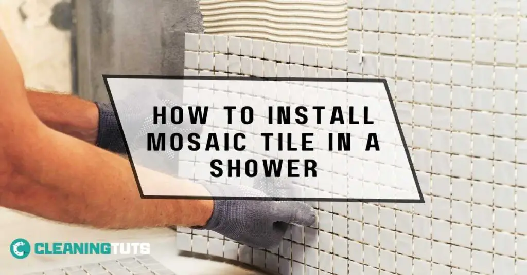 How to Install Mosaic Tile in A Shower