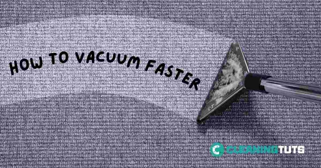 How to Vacuum Faster
