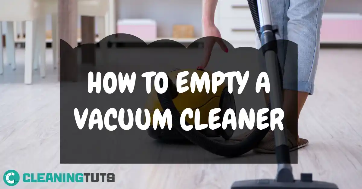 How to empty a vacuum cleaner
