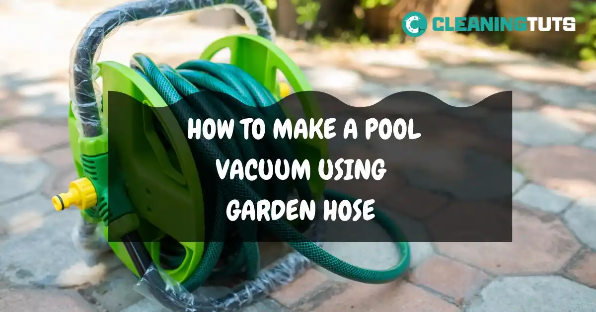 How to make pool vacuum using garden hose
