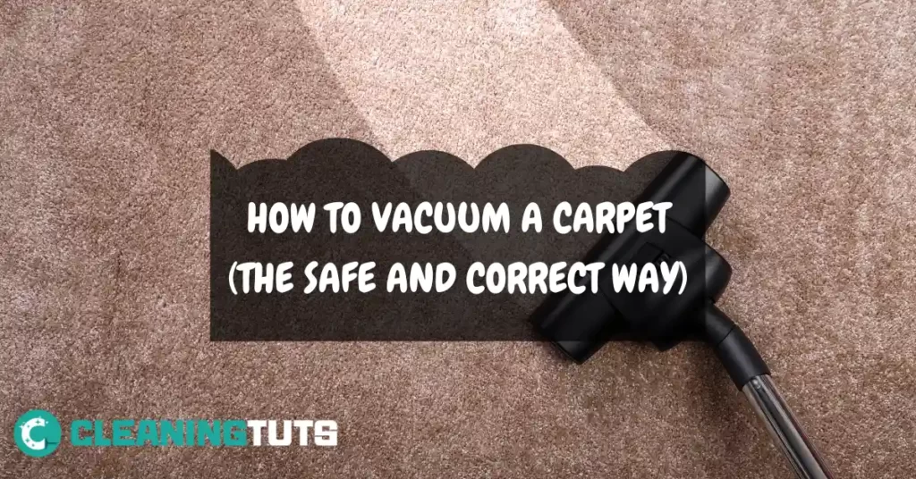 How to vacuum a carpet