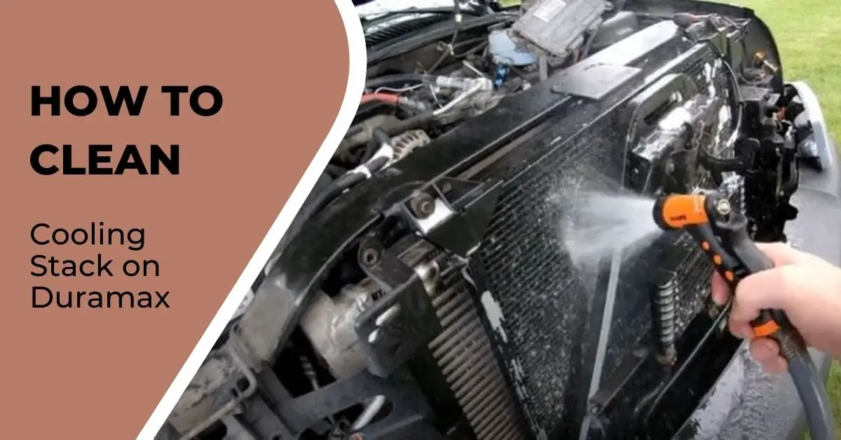 how to clean cooling stack on duramax
