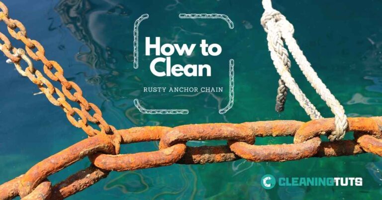 How to Clean Rusty Anchor Chain