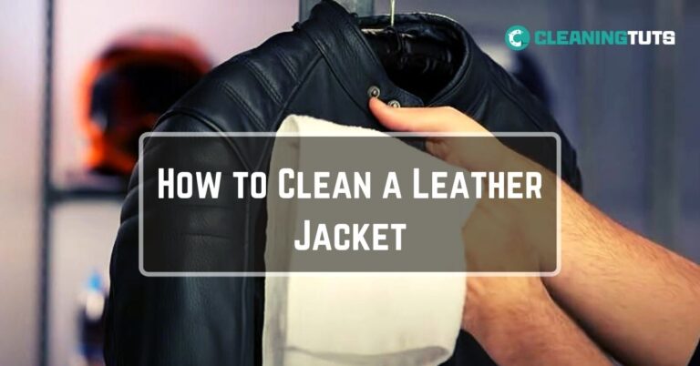 How to Clean a Leather Jacket: The Cost and Details