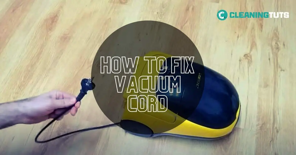How to Fix Vacuum Cord