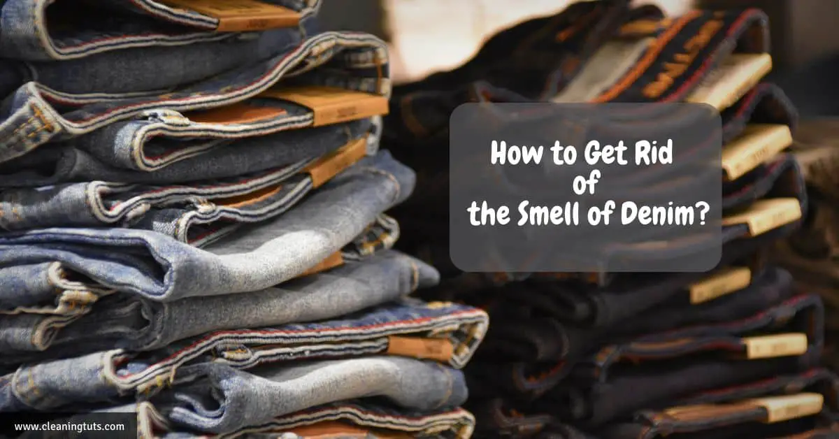 How to Get Rid of the Smell of Denim