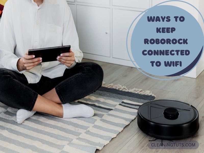 Ways to keep roborock connected to internet
