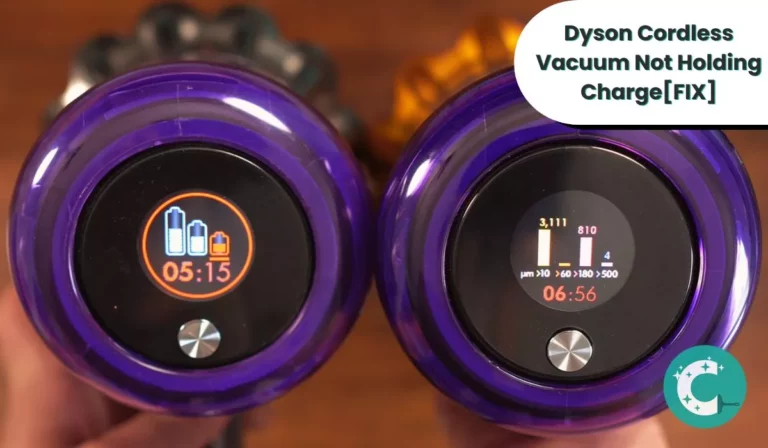 Dyson Cordless Vacuum Not Holding Charge –How to Fix It?