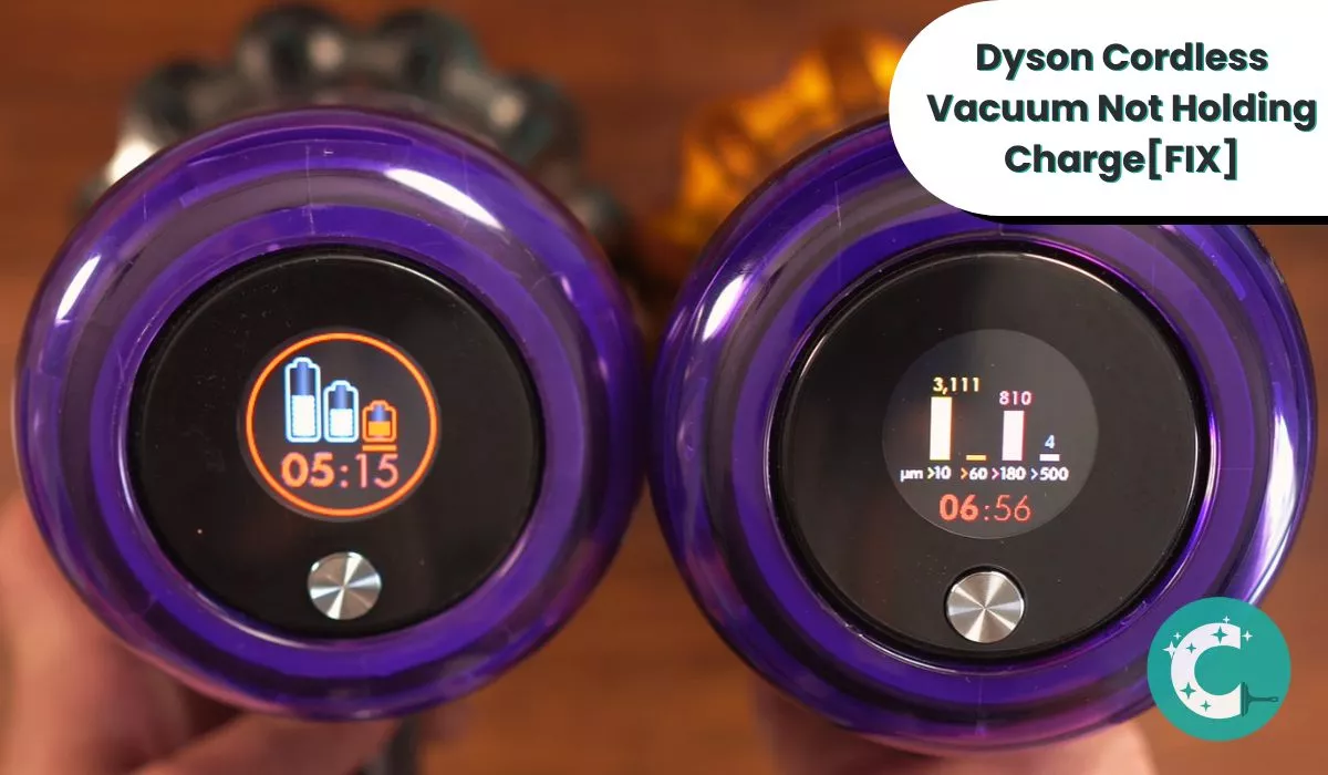 Dyson Cordless Vacuum Not Holding ChargeFIX