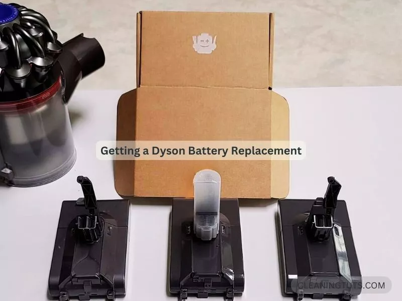Getting a Dyson Battery Replacement