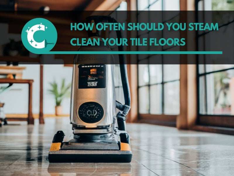 How Often Should You Steam Clean Your Tile Floors