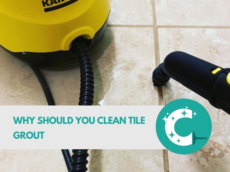 Why Should You Clean Tile Grout